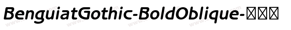 BenguiatGothic-BoldOblique字体转换