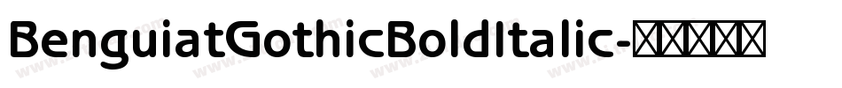 BenguiatGothicBoldItalic字体转换