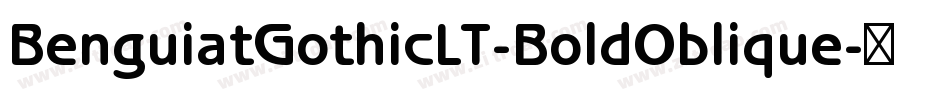 BenguiatGothicLT-BoldOblique字体转换