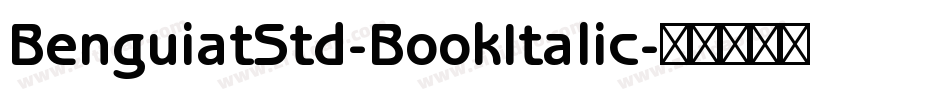 BenguiatStd-BookItalic字体转换