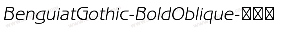 BenguiatGothic-BoldOblique字体转换