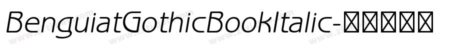 BenguiatGothicBookItalic字体转换