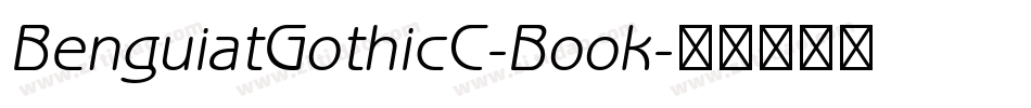 BenguiatGothicC-Book字体转换