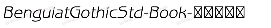BenguiatGothicStd-Book字体转换