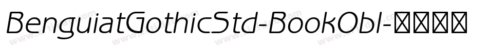 BenguiatGothicStd-BookObl字体转换
