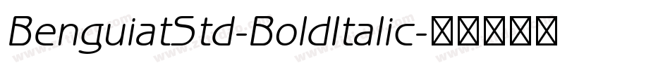 BenguiatStd-BoldItalic字体转换