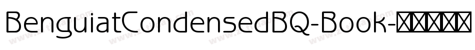 BenguiatCondensedBQ-Book字体转换