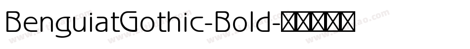 BenguiatGothic-Bold字体转换