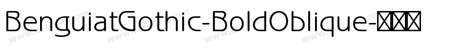 BenguiatGothic-BoldOblique字体转换