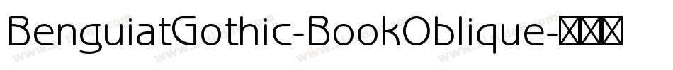 BenguiatGothic-BookOblique字体转换