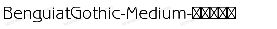 BenguiatGothic-Medium字体转换