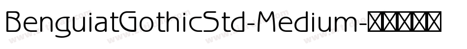 BenguiatGothicStd-Medium字体转换