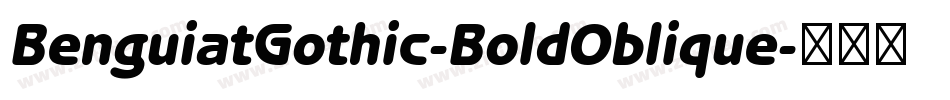 BenguiatGothic-BoldOblique字体转换