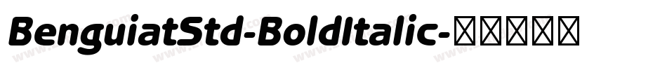 BenguiatStd-BoldItalic字体转换