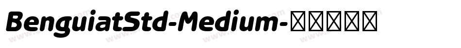 BenguiatStd-Medium字体转换