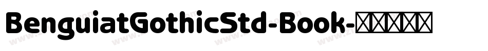 BenguiatGothicStd-Book字体转换