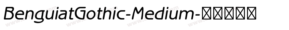 BenguiatGothic-Medium字体转换