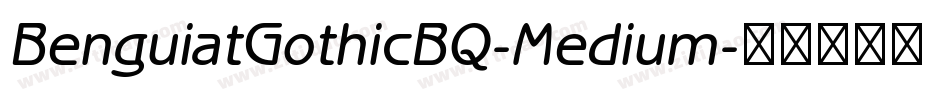 BenguiatGothicBQ-Medium字体转换