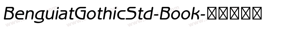 BenguiatGothicStd-Book字体转换