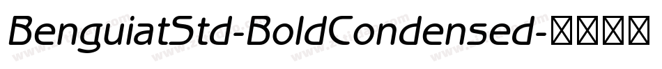 BenguiatStd-BoldCondensed字体转换