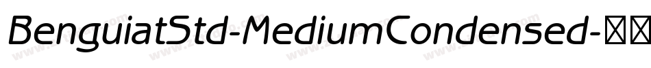 BenguiatStd-MediumCondensed字体转换