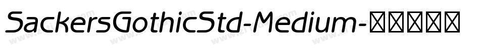 SackersGothicStd-Medium字体转换