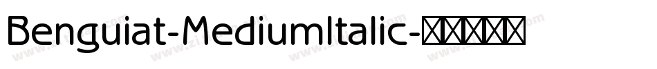 Benguiat-MediumItalic字体转换