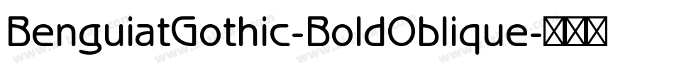 BenguiatGothic-BoldOblique字体转换
