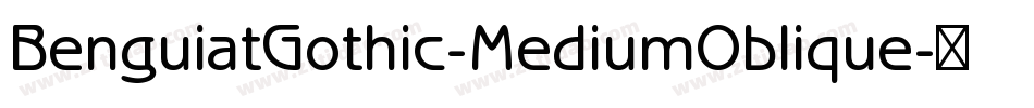 BenguiatGothic-MediumOblique字体转换