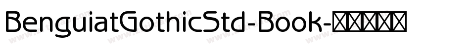 BenguiatGothicStd-Book字体转换