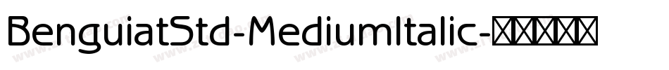 BenguiatStd-MediumItalic字体转换