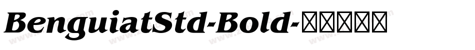 BenguiatStd-Bold字体转换