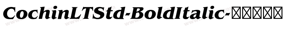 CochinLTStd-BoldItalic字体转换