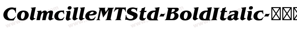 ColmcilleMTStd-BoldItalic字体转换