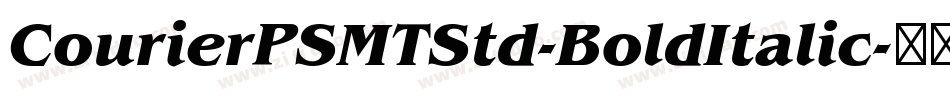 CourierPSMTStd-BoldItalic字体转换
