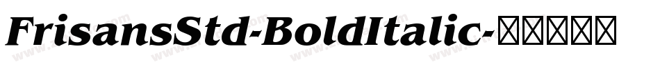 FrisansStd-BoldItalic字体转换