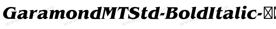 GaramondMTStd-BoldItalic字体转换