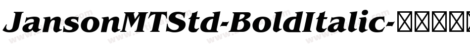JansonMTStd-BoldItalic字体转换