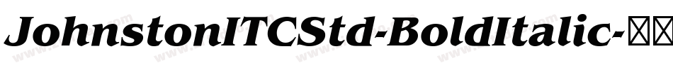 JohnstonITCStd-BoldItalic字体转换