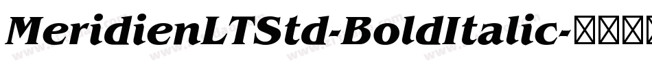MeridienLTStd-BoldItalic字体转换