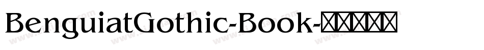 BenguiatGothic-Book字体转换