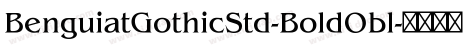 BenguiatGothicStd-BoldObl字体转换