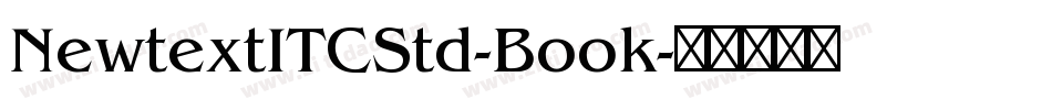 NewtextITCStd-Book字体转换