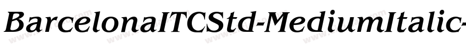 BarcelonaITCStd-MediumItalic字体转换