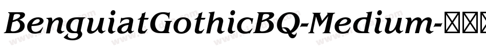 BenguiatGothicBQ-Medium字体转换