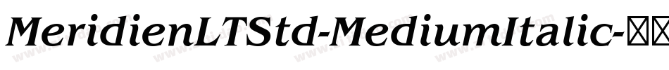 MeridienLTStd-MediumItalic字体转换