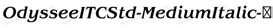 OdysseeITCStd-MediumItalic字体转换