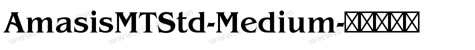 AmasisMTStd-Medium字体转换