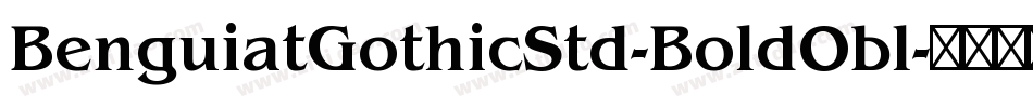 BenguiatGothicStd-BoldObl字体转换
