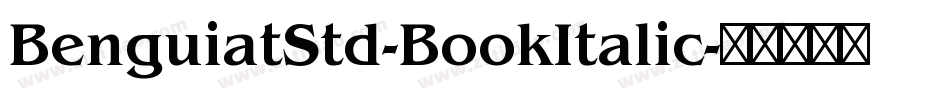 BenguiatStd-BookItalic字体转换